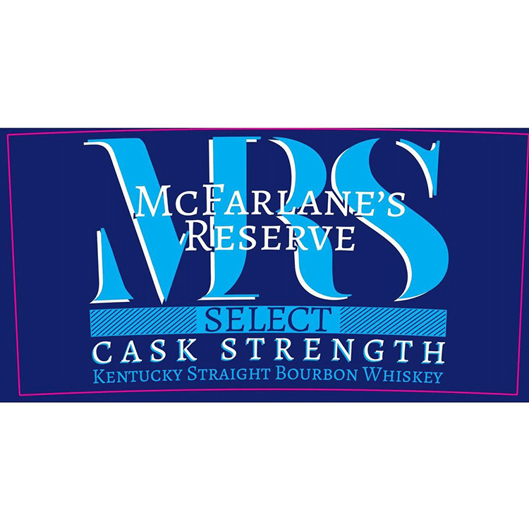 McFarlane’s Reserve Select Cask Strength Kentucky Straight Bourbon - Available at Wooden Cork